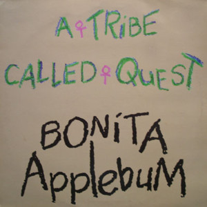 Bonita Applebum (12" Slave Edit) - A Tribe Called Quest