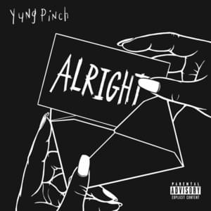 Alright - Yung Pinch & BigHead