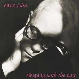 Sleeping With the Past - Elton John