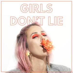 Girls Don’t Lie - Dev