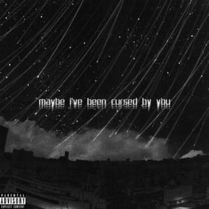 Maybe i’ve been cursed by you - ​demxntia