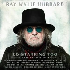 Naturally Wild - Ray Wylie Hubbard (Ft. John 5 & Lzzy Hale)