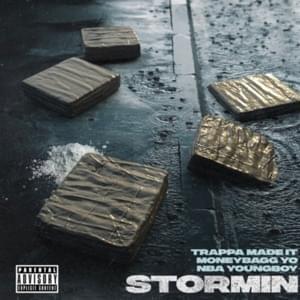 Stormin - Trappa MadeIt (Ft. Moneybagg Yo & YoungBoy Never Broke Again)