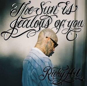 The Sun is Jealous of You - Ricky Hil