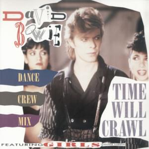 Time Will Crawl (Dance Crew Mix) - David Bowie