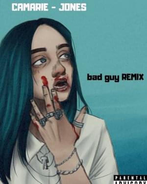 Bad Guy (Remix) - Camarie Jones