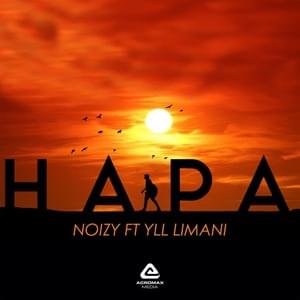 Hapa - Noizy (Ft. Yll Limani)