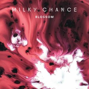 Blossom - Milky Chance