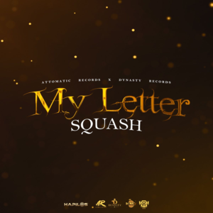 My Letter - SQUASH