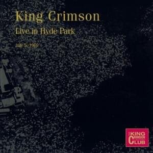 Get Thy Bearings (Live in Hyde Park, London, 5th July 1969) - King Crimson