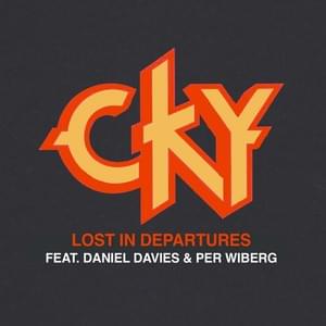 Lost in Departures - CKY (Ft. Daniel Davies & Per Wiberg)