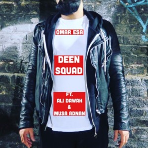 Deen Squad - Omar Esa (Ft. Ali Dawah & Musa Adnan)