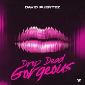 Drop Dead Gorgeous - David Puentez