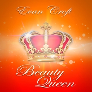 Beauty Queen - Evan Croft