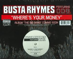 Where’s Your Money - Busta Rhymes (Ft. Ol' Dirty Bastard)