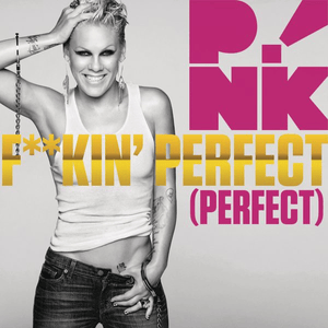 F**kin’ Perfect (Clean Radio Edit) - P!nk