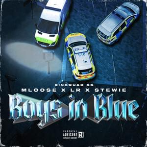 Boys In Blue - Sin Squad (SS) (Ft. LR, MLoose (Sin Squad) & Stewie)