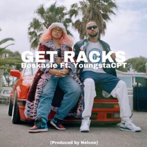 Get Racks - Boskasie (Ft. YoungstaCPT)