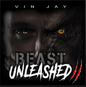 Beast Unleashed 2 - Vin Jay