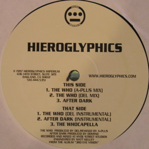 The Who (A-Plus Mix) - Hieroglyphics (Ft. Del the Funky Homosapien, Opio, Pep Love & Phesto Dee)