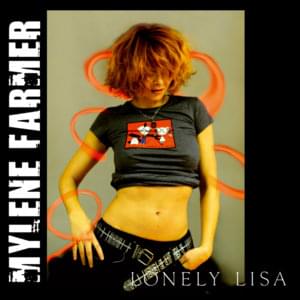 Lonely Lisa - Mylène Farmer