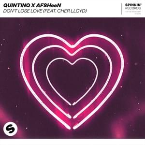 Don’t Lose Love - Quintino & AFSHEEN (Ft. Cher Lloyd)