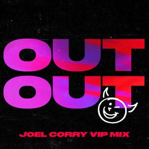 OUT OUT (Joel Corry VIP Mix) - Joel Corry & Jax Jones (Ft. Charli xcx & Saweetie)