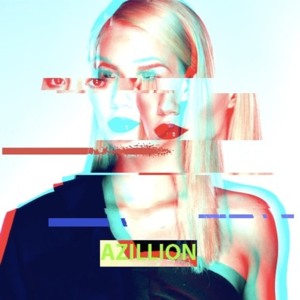 Azillion - Iggy Azalea