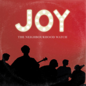 When the Party’s Over (Joy Version) - The Neighbourhood Watch