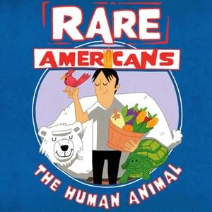 The Human Animal - Rare Americans