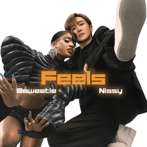 Feels - Nissy & Saweetie (Ft. Nissy & Saweetie)