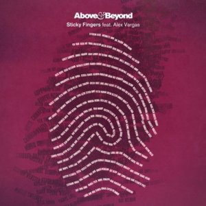 Sticky Fingers - Above & Beyond (Ft. Alex Vargas)