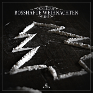 Bosshafte Weihnachten 2015 - Kollegah