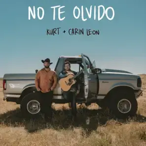 No Te Olvido - KURT (Ft. Carín León)