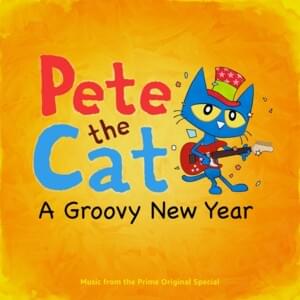 Gonna Have a Happy New Year - Pete the Cat (Ft. Don Was & KT Tunstall)