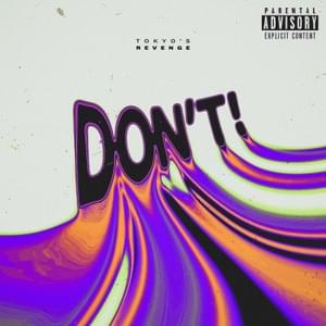 DON’T! - TOKYO'S REVENGE