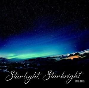 Star light, Star bright - ​nano (JPN)