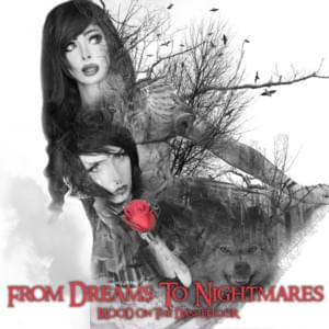 From Dreams to Nightmares - Blood On the Dance Floor