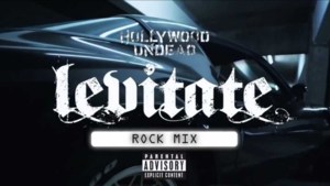 Levitate (Rock Mix) - Hollywood Undead