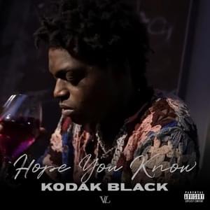 Hope You Know - Kodak Black