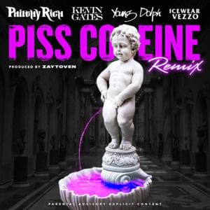 Piss Codeine (Remix) - Philthy Rich (Ft. Icewear Vezzo, Kevin Gates & Young Dolph)