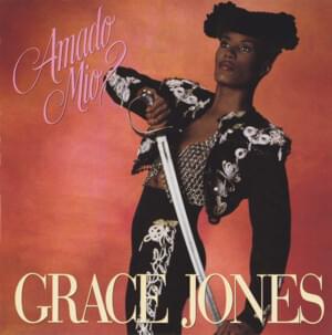 Amado Mio - Grace Jones