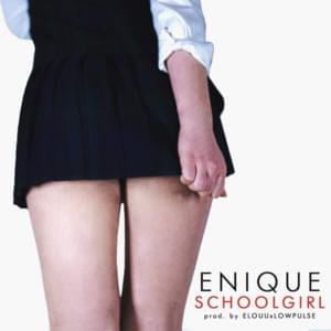 SCHOOLGIRL - ENIQUE