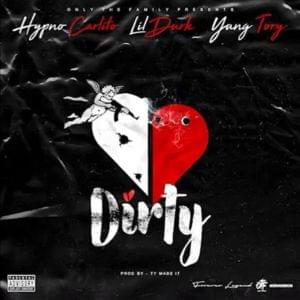 Dirty - Lil Durk (Ft. Hypno Carlito & Yung Tory)