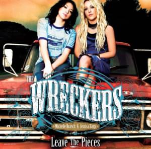 Leave the Pieces - The Wreckers