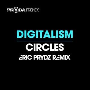 Circles (Eric Prydz Remix) - Digitalism