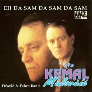 Oči moje, dvije česme - Kemal Malovčić