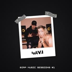 Bhavi - BZRP Music Sessions #1 - Bhavi, Halpe & Bizarrap