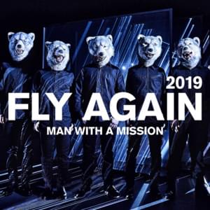 Fly Again 2019 - MAN WITH A MISSION