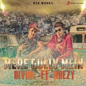 Mere Gully Mein-single version - DIVINE (Ft. Naezy)